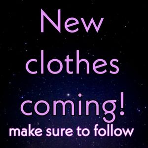 NEW CLOTHES COMING